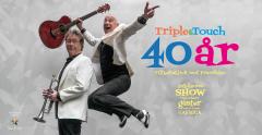 Triple & Touch 40 år, Lorensbergsteatern
